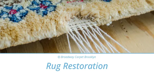 Area Rug Restoration Service - Broadway Carpet Brooklyn